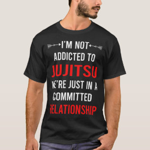 Relationship Jujitsu Ju Jitsu Jiujitsu Jiu Jitsu T-Shirt