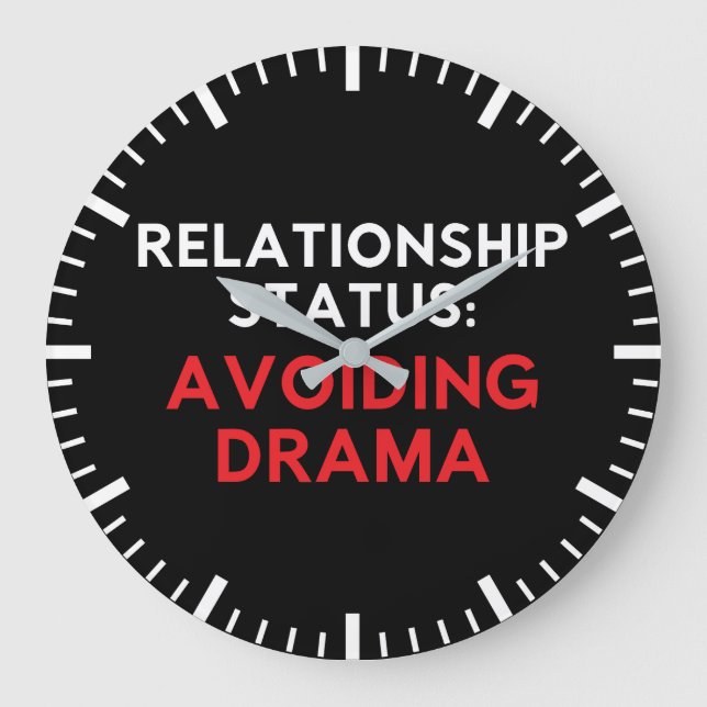 Relationship Status Avoiding Drama, Funny Singles Large Clock (Front)