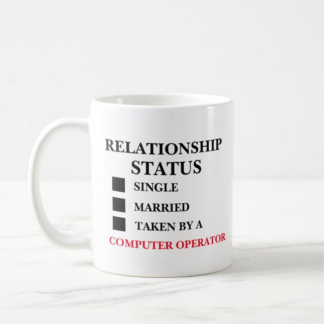 Relationship Status Computer Operator Coffee Mug (Left)