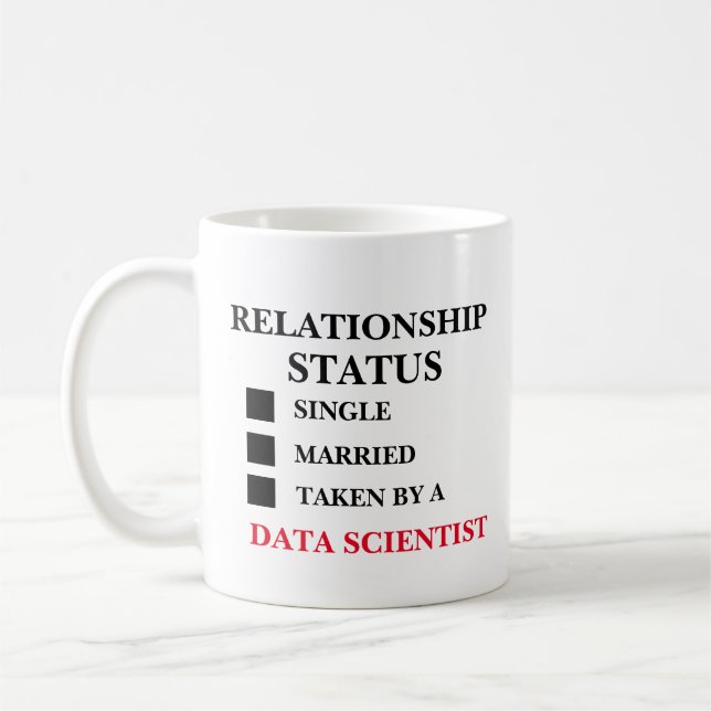 Relationship Status Data Scientist  Coffee Mug (Left)