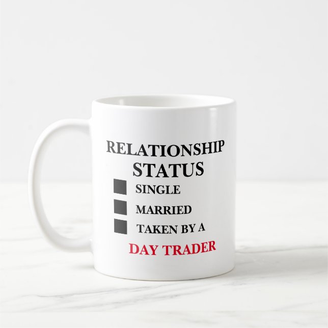 Relationship Status Day Trader  Coffee Mug (Left)