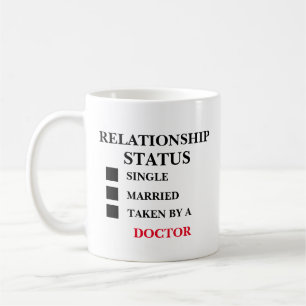 Relationship Status Doctor Coffee Mug