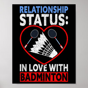 Relationship Status In Love With Badminton Funny B Poster