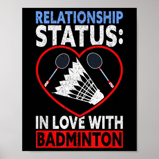 Relationship Status In Love With Badminton Funny B Poster (Front)