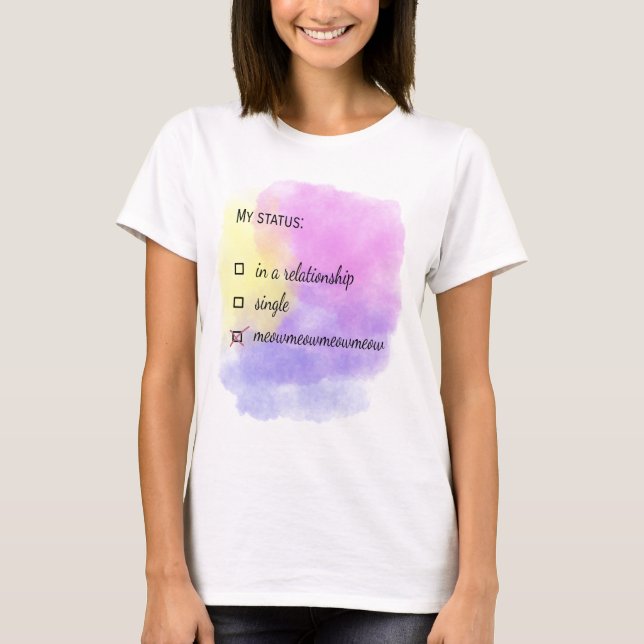 Relationship status meow T-Shirt (Front)