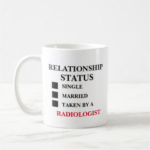 Relationship Status Radiologist Coffee Mug