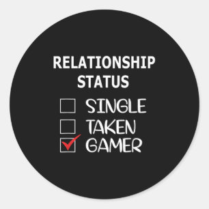 Relationship Status Single Taken Gamer Classic Round Sticker
