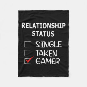 Relationship Status Single Taken Gamer  Fleece Blanket