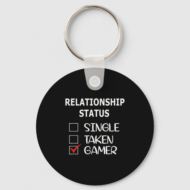 Relationship Status Single Taken Gamer  Key Ring (Front)