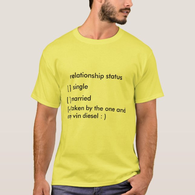 relationship status T-Shirt (Front)
