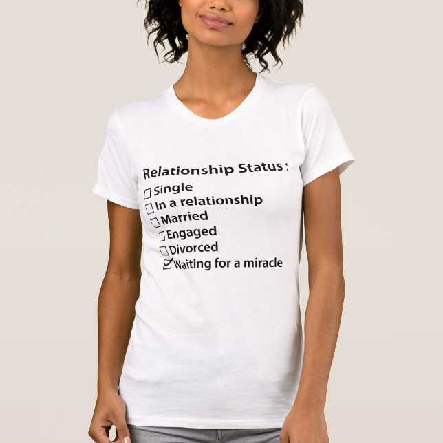 Relationship Status T-Shirt (Front)