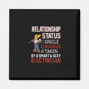 relationship status - taken by an electrician gift magnet