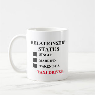 Relationship Status Taxi Driver Coffee Mug