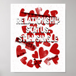 Relationship Still Single Valentines Day Humor 1  Poster