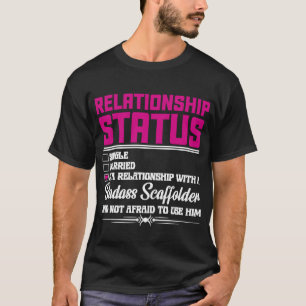 Relationship With A Scaffolder Wife Girlfriend 1 T-Shirt