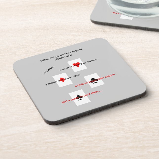 'Relationships are like a deck of playing cards..' Coaster (Left Side)
