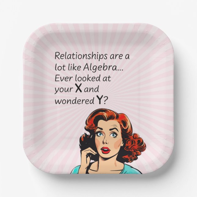 Relationships are Like Algebra Funny Quip Paper Plate (Front)