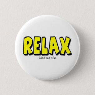 Relax 6 Cm Round Badge
