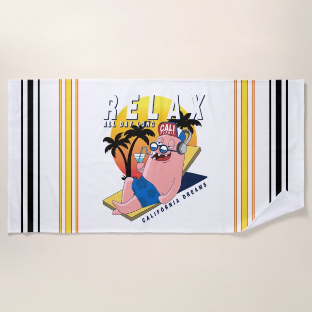 Relax All Day Long - California Dreams Beach Towel (Front)