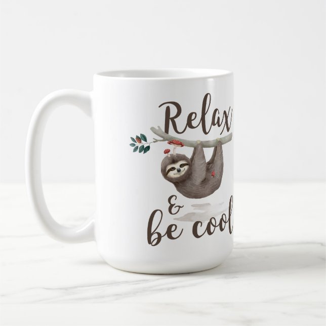 Relax And Be Cool Sloth Coffee Mug (Left)
