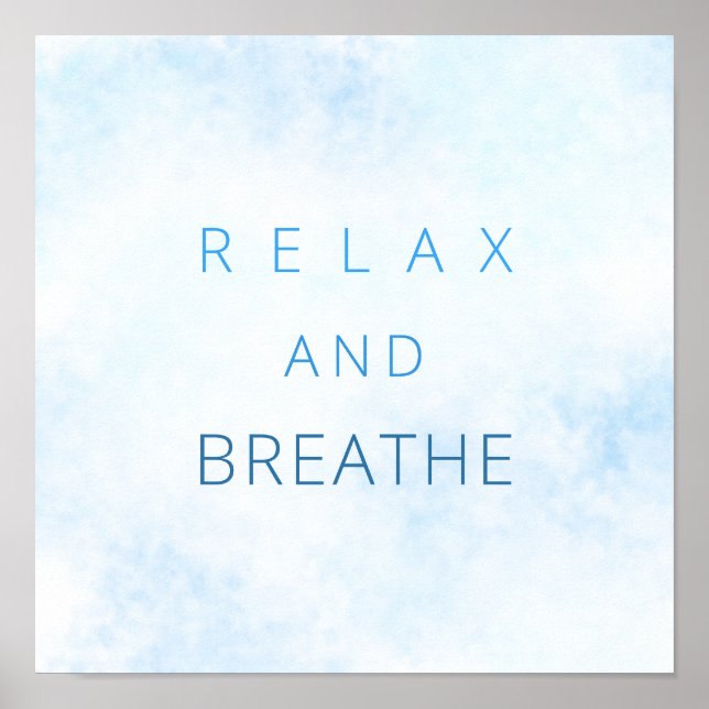 Relax And Breathe Motivational Quote Watercolors Poster (Front)