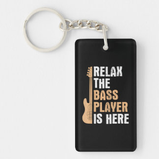 Relax Bass Player Is Here Music Bass Guitar Key Ring