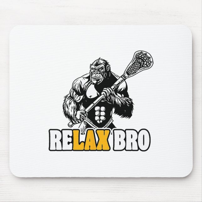 Relax Bro Funny Gorilla Lacrosse Player Animal Lax Mouse Pad (Front)