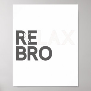 Relax Bro Funny Lacrosse Player Lax Lover Joke Tee Poster