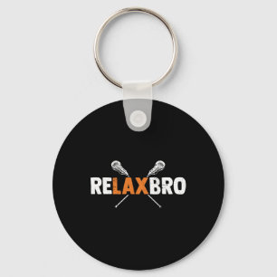 Relax Bro Funny Lacrosse Player Lax Lover Lacrosse Key Ring