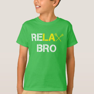 ReLax Bro Funny Lacrosse T-Shirt