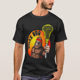 Relax Bro! Funny Sasquatch Lax Bigfoot Lacrosse Vi T-Shirt