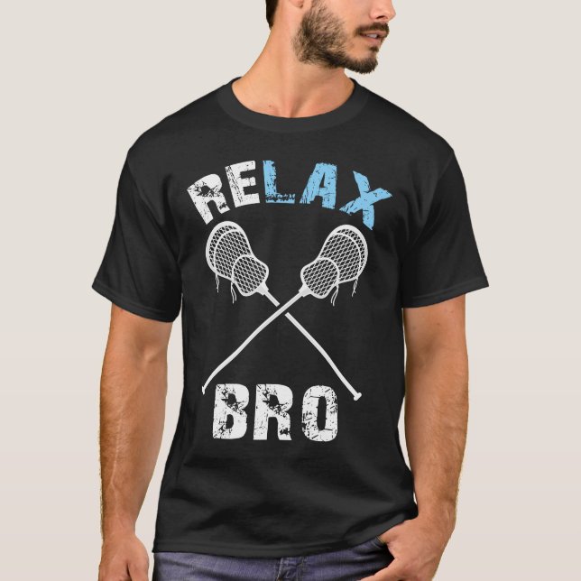 relax bro lacrosse T-Shirt (Front)