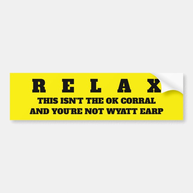 RELAX BUMPER STICKER (Front)