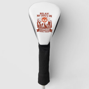Relax Dog Zombie Patrol Tonight Halloween Skull_1 Golf Head Cover
