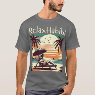 Relax Habibi Romantic Funny Arabic Roots Yoga Love T-Shirt