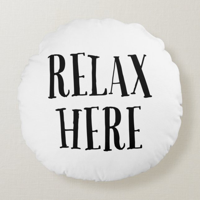 Relax Here Pillows For Home Decor (Front)