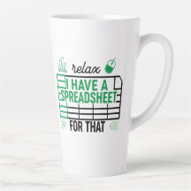 Relax I have a Spreadsheet for that, Accountant
