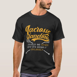 Relax I Love Lacrosse Grandma Saying Lax Is Life G T-Shirt