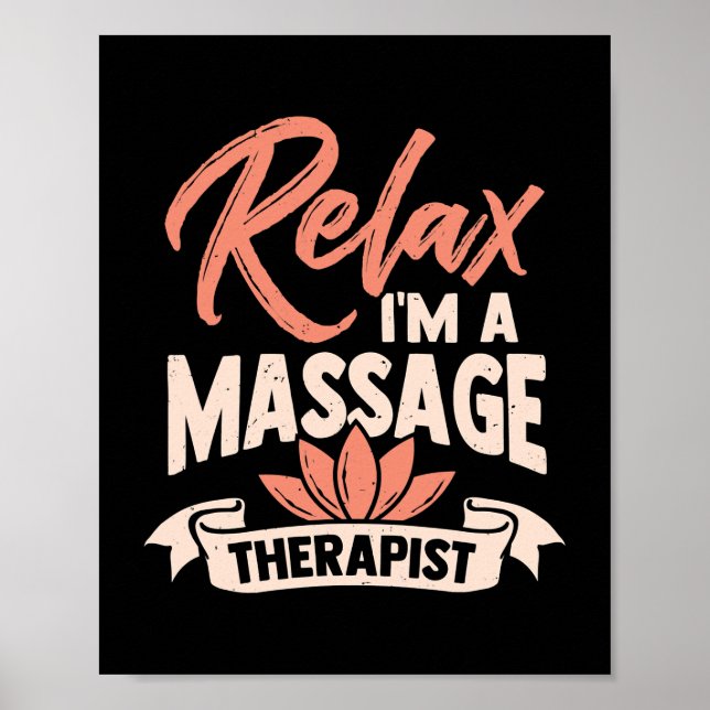 Relax I'm A Massage Therapist  Poster (Front)