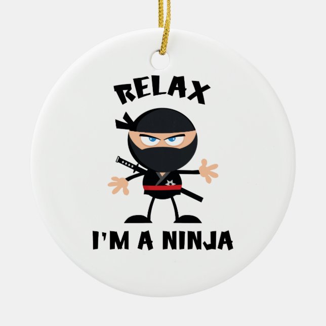 Relax I'm A Ninja Ceramic Tree Decoration (Front)