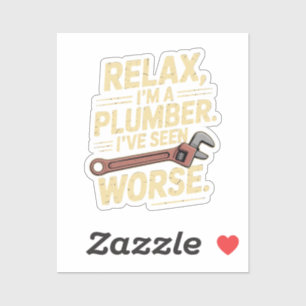 RElax I'm A Plumber - Plumber Funny 