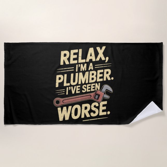 RElax I'm A Plumber - Plumber Funny  Beach Towel (Front)