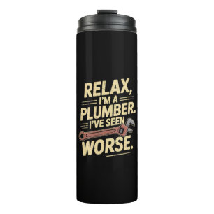 RElax I'm A Plumber - Plumber Funny Thermal Tumbler