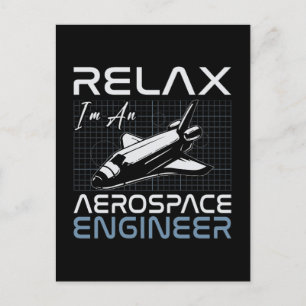 Relax I'm An Aerospace Engineer Engineering Space Holiday Postcard