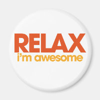 Relax I'm Awesome