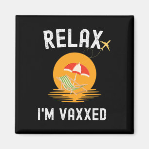 Relax I'm Vaxxed Retirement Vacation Magnet