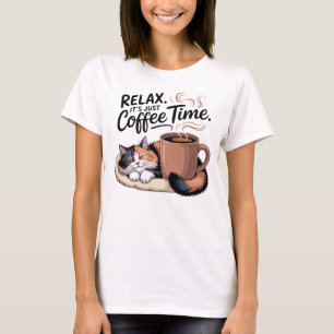 Relax It’s Just Coffee Time Cute Cat Design T-Shirt