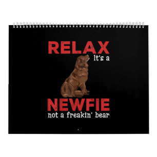 Relax its a newfie   Cute newfoundland dog Calendar