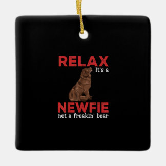 Relax its a newfie | Cute newfoundland dog Ceramic Ornament