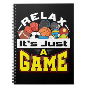 Relax It's Just a Game PE Teacher Gym Coach Notebook